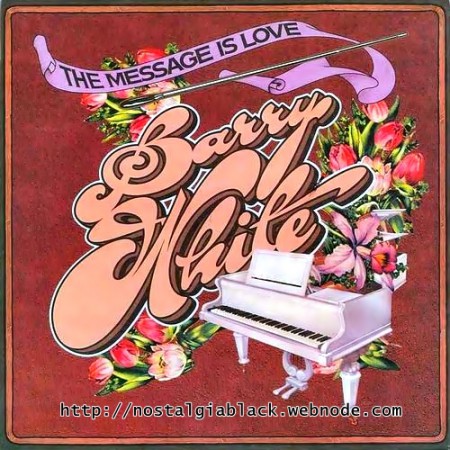 Barry White (The Message Is Love)